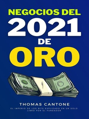 cover image of Negocios del 2021 de oro